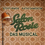 Premiere: Salon Rosie - Das Musical
