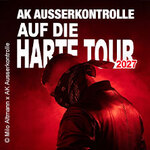 AK Ausserkontrolle - Auf die harte Tour