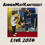 AnnenMayKantereit - Live 2026 + Soft Loft