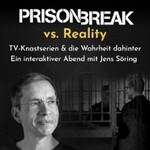 Prison Break vs. Reality mit Jens Söring / TV-Knastserien & die Wahrheit dahinter